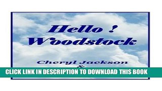[New] Hello! Woodstock Exclusive Full Ebook