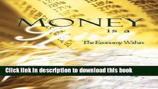 Read Money is a Spirit: The Economy Within  Ebook Free