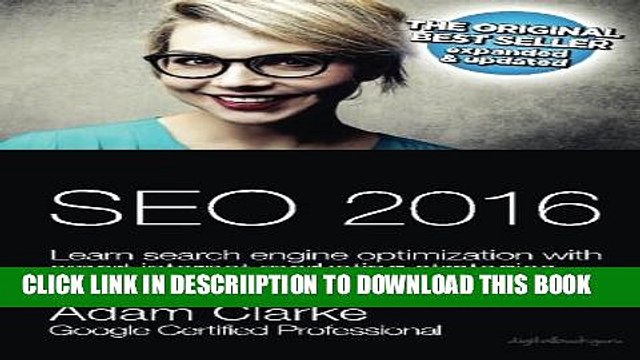 [PDF] SEO 2016 Learn Search Engine Optimization With Smart Internet Marketing Strategies: Learn