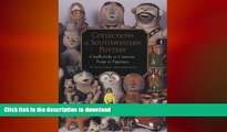 READ BOOK  Collections of Southwestern Pottery:  Candlesticks to Canteens, Frogs to Figurines