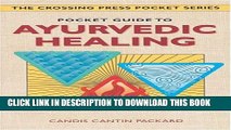 Collection Book Pocket Guide to Ayurvedic Healing (Crossing Press Pocket Guides)