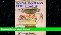 READ BOOK  Royal Doulton Series Ware, Vol. 1, Subjects from Literature, Popular Illustrators,