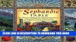 [PDF] The Sephardic Table: The Vibrant Cooking of the Mediterranean Jews Popular Colection