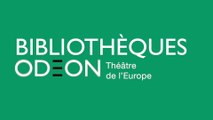 LES BIBLIOTHÈQUES DE L'ODÉON - RENTRÉE 2016