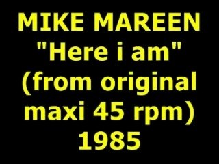 MIKE MAREEN  "Here i am"  Maxi 45 rpm