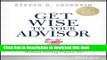 Download Get Wise to Your Advisor: How to Reach Your Investment Goals Without Getting Ripped Off