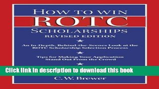 Read How to Win Rotc Scholarships: An In-Depth, Behind-The-Scenes Look at the ROTC Scholarship