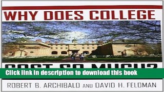 Read Why Does College Cost So Much?  Ebook Free