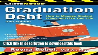 Read CliffsNotes Graduation Debt: How to Manage Student Loans and Live Your Life, 2nd Edition