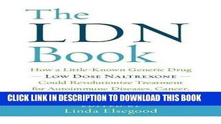 [PDF] The LDN Book: How a Little-Known Generic Drug â€” Low Dose Naltrexone â€” Could