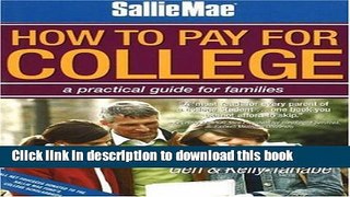 Read Sallie Mae How to Pay for College: A Practical Guide for Families  Ebook Free