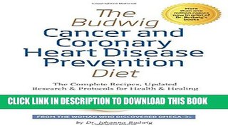 [PDF] The Budwig Cancer   Coronary Heart Disease Prevention Diet: The Complete Recipes, Updated