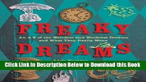 [Best] Freaky Dreams: An A-Z of the Weirdest and Wackiest Dreams and What They Really Mean Online