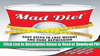 [Get] Mad Diet: Easy Steps to Lose Weight and Cure Depression Popular Online