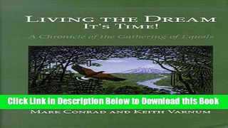 [Reads] Living the Dream : It s Time!: A Chronicle of the Gathering of Equals Free Books