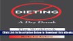 [Reads] Dieting: A Dry Drunk: The Workbook Online Books