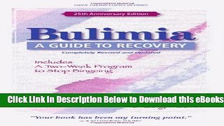 [Reads] Bulimia: A Guide to Recovery Online Ebook