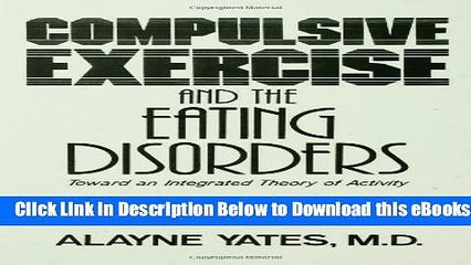 [Reads] Compulsive Exercise And The Eating Disorders: Toward An Integrated Theory Of Activity