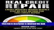 Read Real Credit Repair: Credit Industry Insider Reveals Step-By-Step Method for  Fast Credit