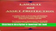 Read Lawsuit and Asset Protection (Complete Guide to Protecting and Insulating Your Hard-Earned
