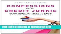 Read Confessions of a Credit Junkie: Everything You Need to Know to Avoid the Mistakes I Made