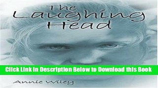 [Best] The Laughing Head Online Ebook