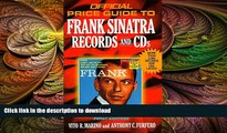 READ  Frank Sinatra Records and CDs, 1st edition (Official Price Guide to Frank Sinatra