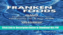 [Read] Frankenfoods: GMO Controversy, Lies and Your Health Popular Online