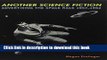 Read Another Science Fiction: Advertising the Space Race 1957â€“1962  Ebook Free