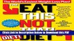 [Read] The Eat This, Not That! No-Diet Diet: Thousands of simple food swaps that can save you 10,