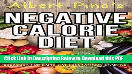 [PDF] Negative Calorie Diet: Lose 10 pounds in 10 days with delicious healthy recipes; cookbook