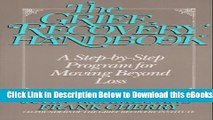 [Reads] The Grief Recovery Handbook: A Step-by-Step Program for Moving Beyond Loss Online Ebook