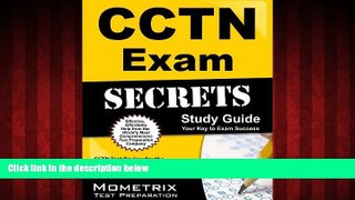 For you CCTN Exam Secrets Study Guide: CCTN Test Review for the Certified Clinical Transplant