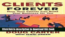 Read Clients Forever: How Your Clients Can Build Your Business for You  Ebook Online