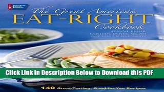 [Read] The Great American Eat-Right Cookbook: 140 Great-Tasting, Good-for-You Recipes Ebook Free