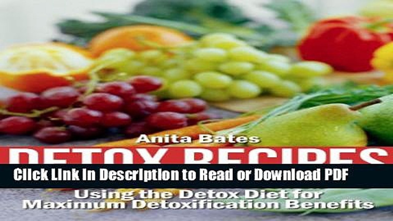 [PDF] Detox Recipes: A How-To Detox Book on Using the Detox Diet for Maximum Detoxification