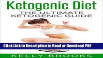 [PDF] Ketogenic Diet For Beginners: The Ultimate Guide To The Low Carb Ketogenic Diet For Weight