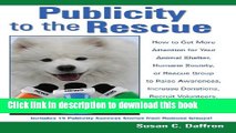 Read Publicity to the Rescue: How to Get More Attention for Your Animal Shelter, Humane Society or