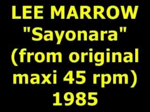 LEE MARROW Sayonara Maxi 45 rpm
