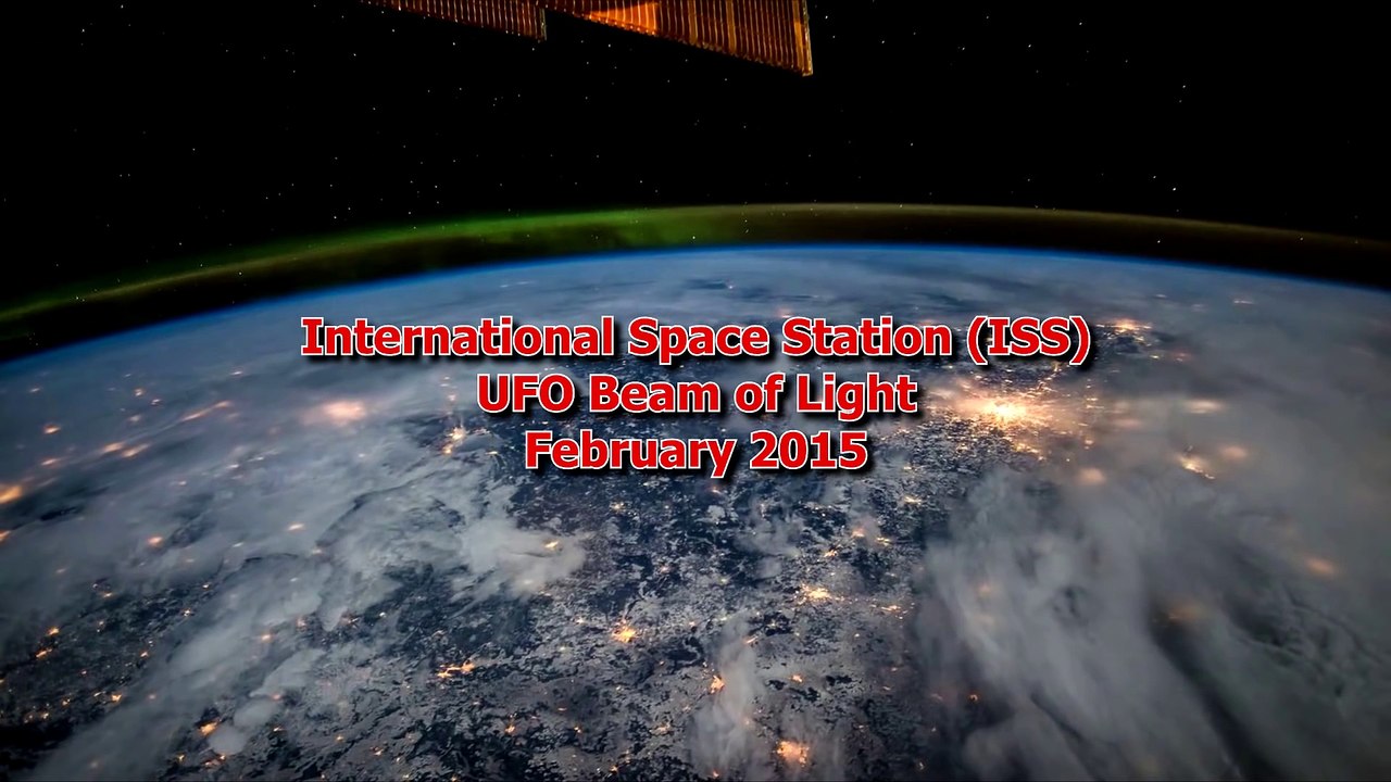 Amazing! Possibility UFO Sends A Beam Of Light To Teleport, Captured By ISS, Feb 2015