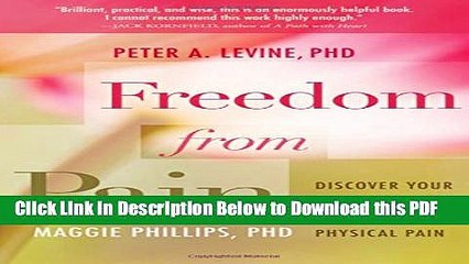 [Read] Freedom from Pain: Discover Your Body s Power to Overcome Physical Pain Full Online