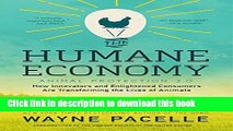 Read The Humane Economy: How Innovators and Enlightened Consumers Are Transforming the Lives of