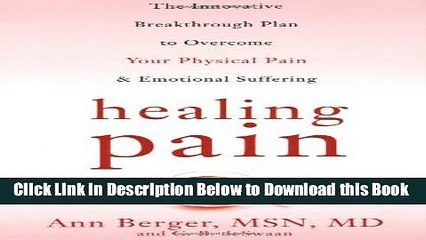[Best] Healing Pain: The Innovative, Breakthrough Plan to Overcome Your Physical Pain and