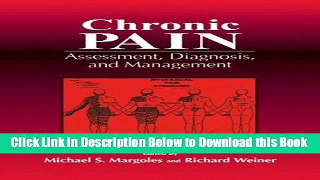 [Reads] Chronic Pain: Assessment, Diagnosis, and Management Online Books