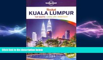 there is  Lonely Planet Pocket Kuala Lumpur (Travel Guide)