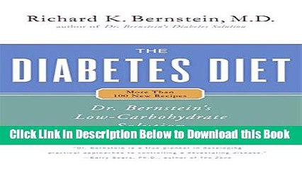 [Reads] The Diabetes Diet: Dr. Bernstein s Low-Carbohydrate Solution Online Ebook