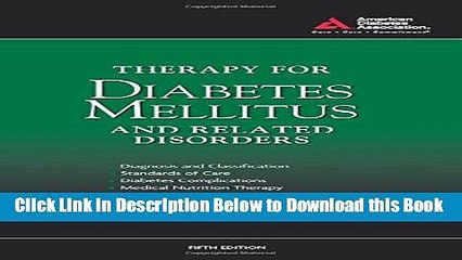 [Reads] Therapy for Diabetes Mellitus and Related Disorders Online Ebook