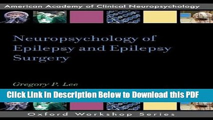 [Read] Neuropsychology of Epilepsy and Epilepsy Surgery (AACN WORKSHOP SERIES) Free Books