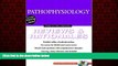 For you Pathophysiology: Reviews and Rationales (Prentice Hall Nursing Reviews   Rationales Series)