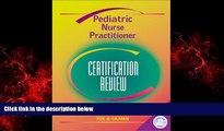 Online eBook Pediatric Nurse Practitioner Certification Review, 1e